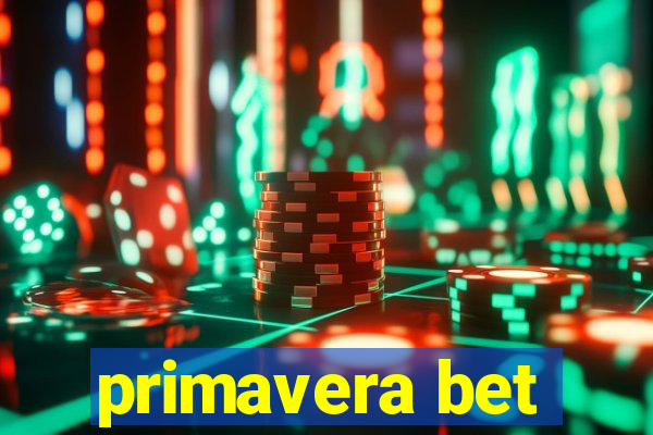 primavera bet